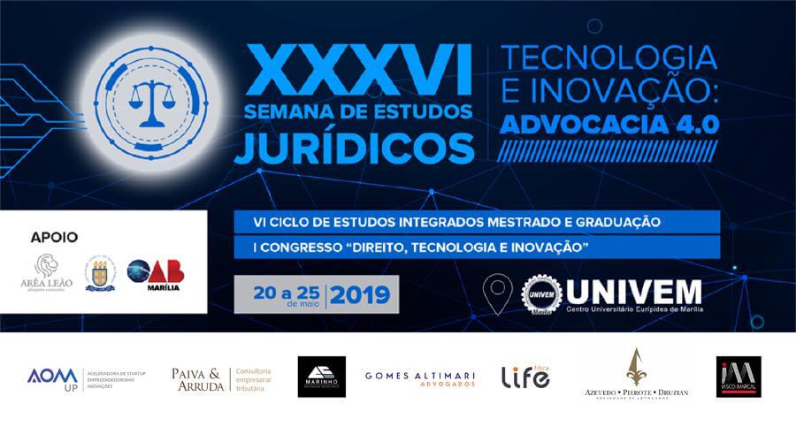 XXXVI Semana de Estudos Jurídicos “Direito, Tecnologia e Inovação: Advocacia 4.0”